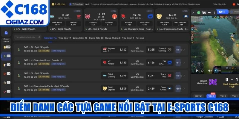 Điểm danh các tựa game nổi bật tại E-sports C168