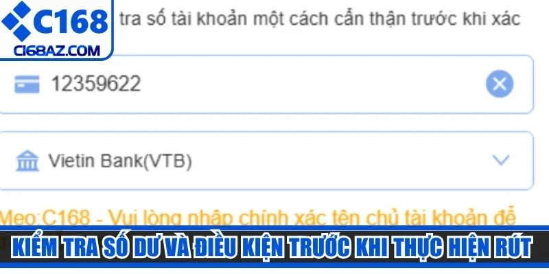 Kiểm tra số dư và điều kiện trước khi thực hiện rút tiền C168