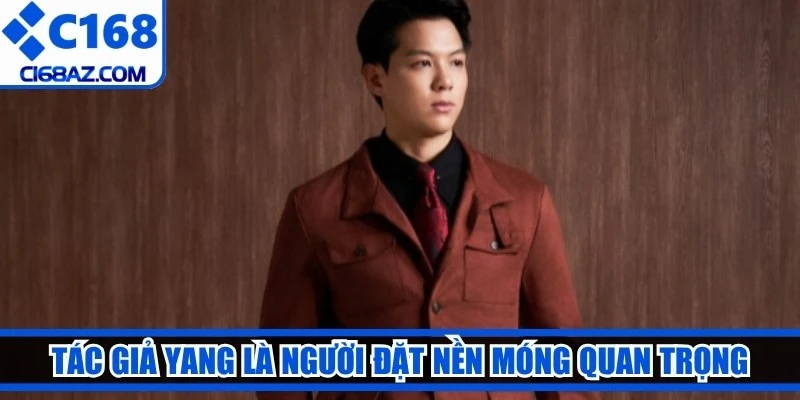Tác giả Yang là một trong những người đặt nền móng quan trọng